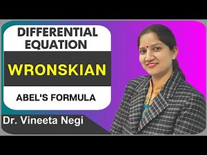 Wronskian – Abel’s Formula Differential Equations