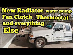 1995 Ford F-150 Radiator, Water Pump, Fan Clutch, Thermostat Replacement