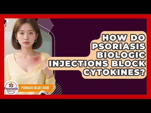 How Do Psoriasis Biologic Injections Block Cytokines? - Psoriasis Relief Guide