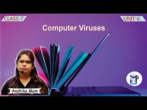 Computer Viruses | Chapter 6 | Class - 7 | Computer | By - | Milap Publication