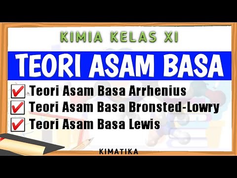 Larutan Asam Basa (1) | Teori Asam dan Basa | Kimia Kelas 11