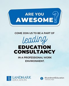 We are hiring for an Admission Officer: 2 and Counselor: 4, role at Landmark Education Kathmandu. Come join us to be a part of a leading education consultancy company to grow your career. Should you be or know someone interested, please send your Application and CV to hr@landmarkedu.com Our Ideal Candidate: ⭐️ Courteous, enthusiastic, mild-mannered, disciplined, and pleasing personality. ⭐️ Excellent oral and verbal communication skills. ⭐️ Prospecting, negotiating, communicating, and persuasive