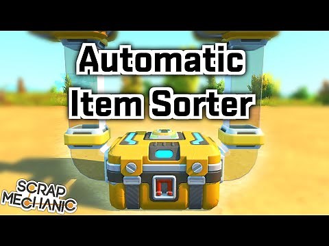 Automatic Item Sorter in Scrap Mechanic TUTORIAL