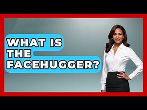 What Is The Facehugger? - Famous Movies Club