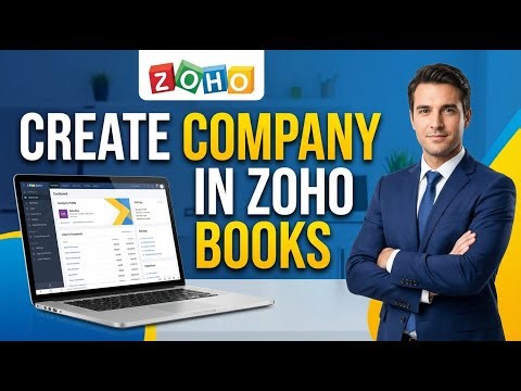 Create a New Company in Zoho Books From Scratch | Full Setup Tutorial