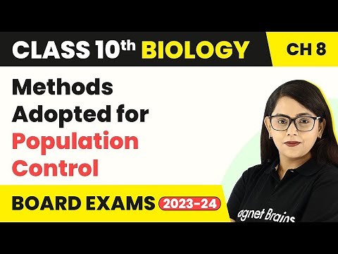 Class 10 Biology Chapter 8 | Methods Adopted for Population Control