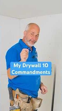 My Drywall 10 Commandments