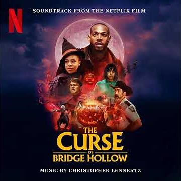 The Curse of Bridge Hollow 2022 Soundtrack | Bridge Hollow - Christopher Lennertz |