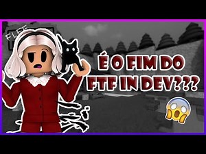 O que está acontecendo com o FTF in Dev??? (É o fim???) | Flee The Facility | Roblox