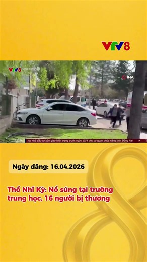Thổ Nhĩ Kỳ: N.ổ s.úng tại trường trung học, 16 người bị thương