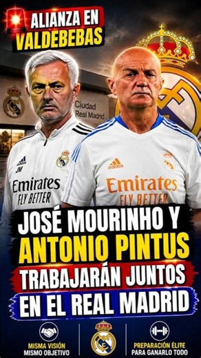 🚨 ALLIANCE AT VALDEBEBAS: José Mourinho and Antonio Pintus to work together at Real Madrid