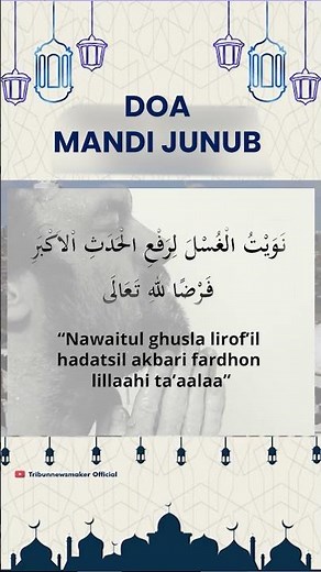 Berikut Ini Bacaan Niat Mandi Wajib Lengkap dengan Tulisan Arab dan Artinya