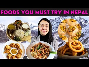 Top 40 Foods you mustn't miss while you're in Nepal !!
