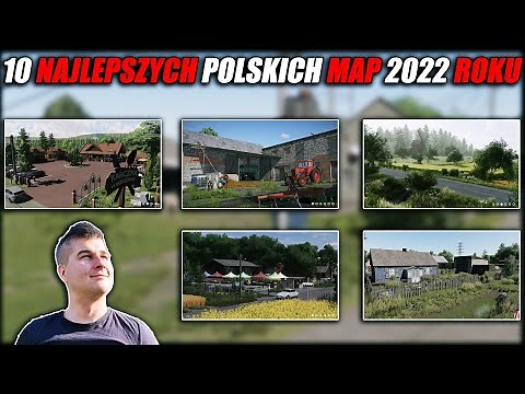 10 NAJLEPSZCYH POLSKICH MAP 2022 ROKU 😍 FARMING SIMULATOR 22 🚜