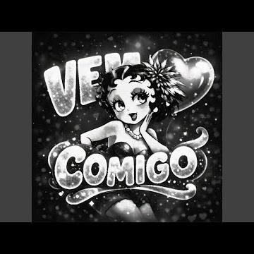 VEM COMIGO (SUPER SLOWED)
