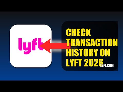 How To Check Transaction History On Lyft 2026 (FULL TUTORIAL)
