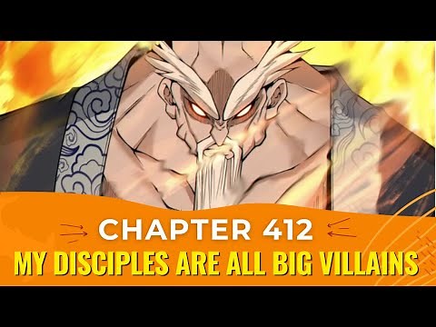 My Disciples Are All Big Villains Chapter 412| Manhua Review