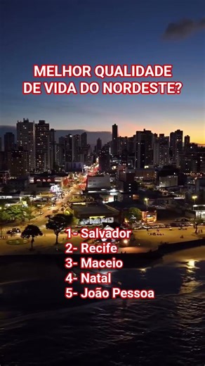 A melhor qualidade de vida do nordeste? qual melhor? deixa sua opinião.