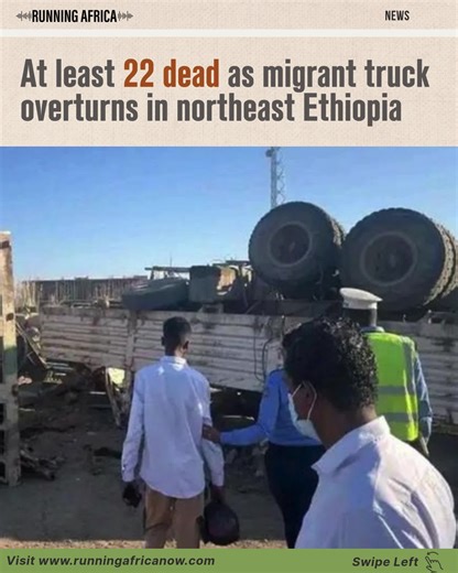 💔 A devastating accident in Ethiopia's Afar region has claimed at least 22 lives after a truck carrying over 80 migrants overturned. Dozens more are fighting for their lives in hospitals. Follow @runningafrica for updates! #Ethiopia #Afar #runningafrica