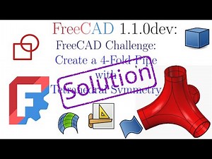 Creating a Four-Fold Pipe with Tetrahedral Symmetry in FreeCAD | Step-by-Step Tutorial