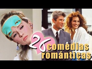 💕 Las 26 mejores comedias románticas de todos los tiempos 💕