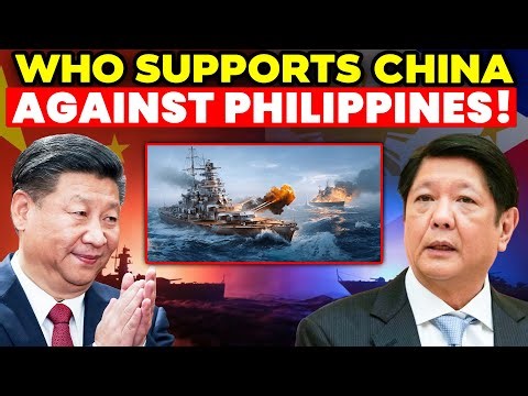 10 Countries That Secretly Support China Against the Philippines (And Why)