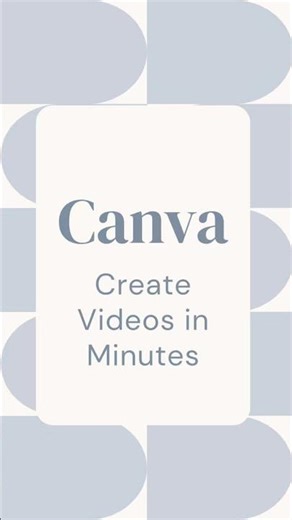 Create Videos in Minutes with Canva Video Templates