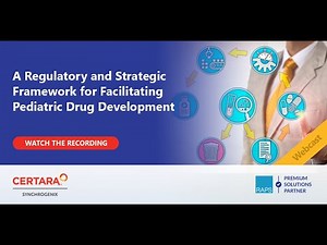 A Regulatory & Strategic Framework for Facilitating Pediatric Drug Development
