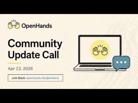 OpenHands April Meeting: 30K Lines Removed, New GUI Coming & Security Hardening