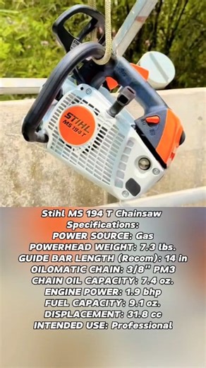 Stihl MS 194 T Chainsaw Professional Specifications Engine POWER SOURCE: Gas POWERHEAD WEIGHT: 7.3 lbs. GUIDE BAR LENGTH (Recom): 14 in OILOMATIC CHAIN: 3/8" PM3 CHAIN OIL CAPACITY: 7.4 oz. ENGINE POWER: 1.9 bhp FUEL CAPACITY: 9.1 oz. DISPLACEMENT: 31.8 cc INTENDED USE: Professional #engine #chainsaw #stihl #motosierras #husqvarna #mesin #sinso #motorsage #stihlchainsaw #láncfűrész #chainsawman #motorfúrész #reel #fyp #viral #fypviral | Xi Farhan AiXi