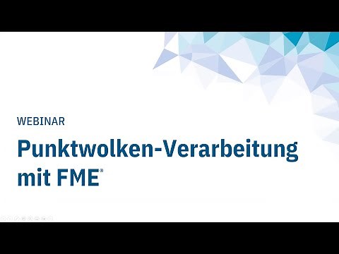 Punktwolken-Verarbeitung mit FME