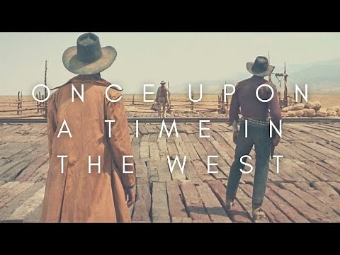 The Beauty Of Once Upon A Time In The West