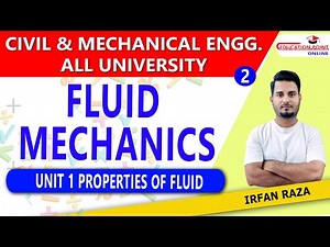 Lec 2 | Properties of Fluid | Fluid Mechanics | Fluid Mechanics for Mechanical & Civil Engineering
