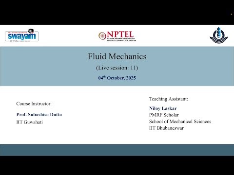 NPTEL Live Session 11: Fluid Mechanics (CE107)