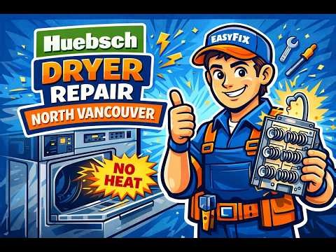 Huebsch Commercial Dryer Repair North Vancouver | Heating Element Replacement
