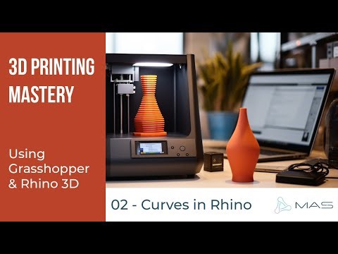 3D Printing Mastery Series: 02 - Creating Curves in Rhino
