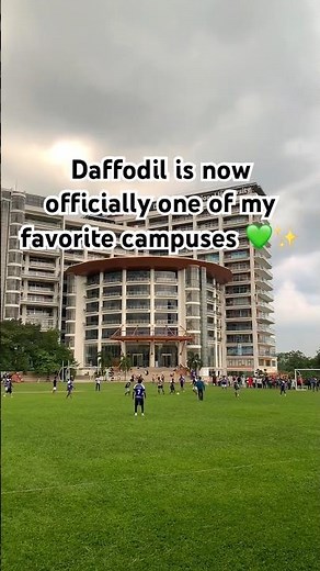 Daffodil is now officially one of my favorite campuses 💚✨