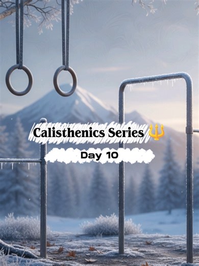 Calisthenics Arc Training Program: Day 10 of 60