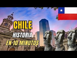 CHILE Historia en 10 minutos 🇨🇱