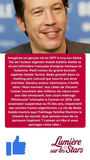 Reda Kateb: Le secret familial qui a forgé une star !.