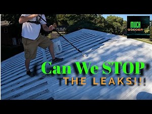 Leaking and RUSTY 30+ Year Old Barn Roof Needs Repaired and Sealed.