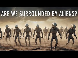 4 Reasons why We're Probably Surrounded By Alien Civilizations