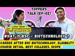 What is BSc Biotechnology?|Career opportunities|Course Details|Scope|Colleges|What is Biotechnology?