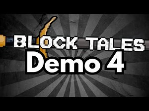 Block Tales Demo 4 OFFICIAL RELEASE DATE!