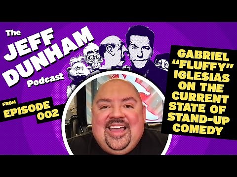 Gabriel "Fluffy" Iglesias on the current state of stand-up comedy | JEFF DUNHAM