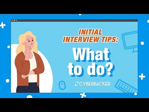 CYBERBACKER INTERVIEW TIPS: What to do? 🤔😲