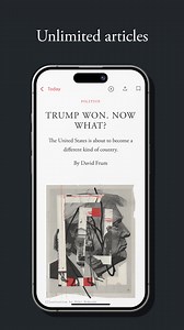 Navigate all the news to come with unlimited access to journalism you can count on—to report the facts, to challenge assumptions, to make you think, and to guide you through the months ahead. Subscribe to The Atlantic for less than $2 a week. | The Atlantic