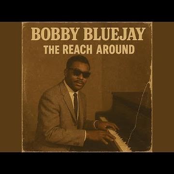 The Reach Around (1952) (feat. Bobby Bluejay)