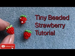 Tiny beaded strawberry tutorial, how to do 3D peyote stitch