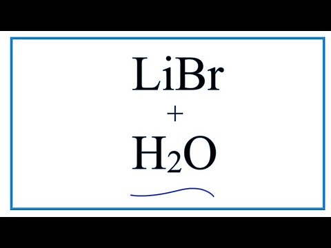 Equation for LiBr + H2O (Lithium bromide + Water)